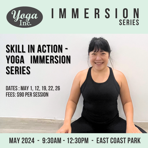 Skill In Action - Yoga Immersion Series by Christine
